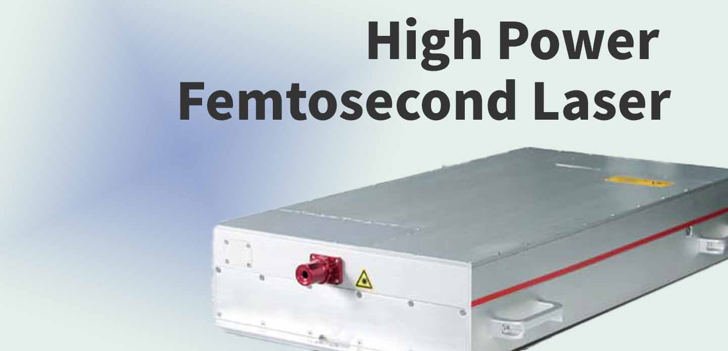 high performance femtosecond laser systems for precision applications