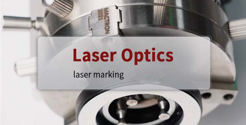 laser marking technology empowering precision optics with high efficiency identification